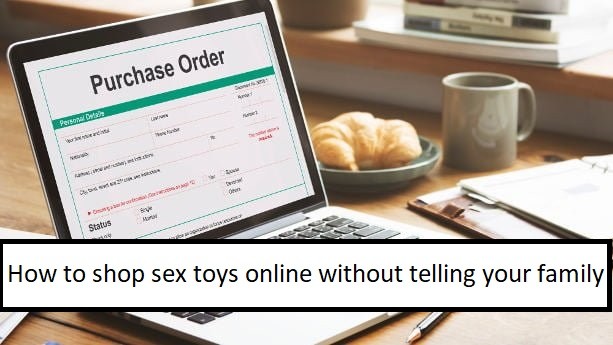 How to actually shop sex toys online at SexToys-India without telling your family.